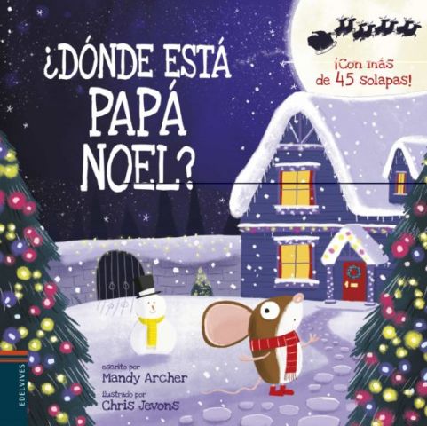 ¿DÓNDE ESTÁ PAPÁ NOEL? (EDELVIVES)