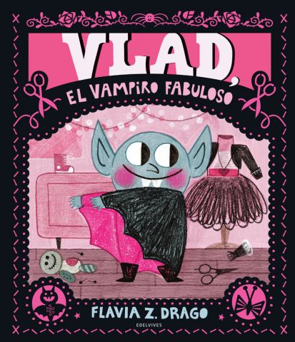 VLAD. EL VAMPIRO FABULOSO (EDELVIVES)