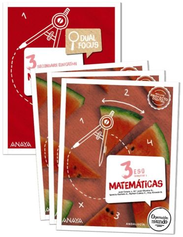 (ANAYA) MATEMÁTICAS 3º ESO AND 24 DUAL FOCUS TRIM. OPERACIÓN MUNDO