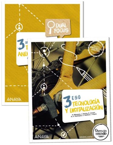 (ANAYA) TECNOLOGÍA Y DIGITALIZACIÓN 3º ESO AND 24 DUAL FOCUS O. MUNDO