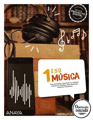 (ANAYA) MÚSICA 1º ESO AND 24 OPERACIÓN MUNDO