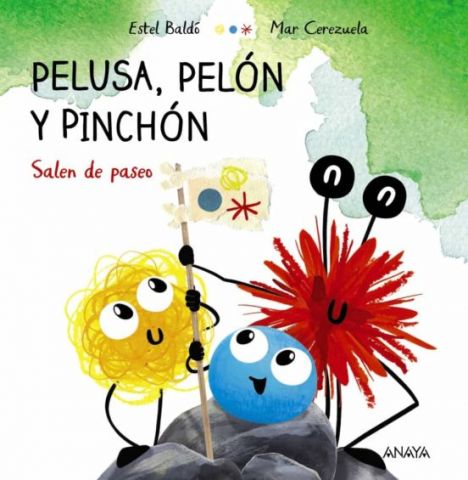 PELUSA, PELÓN Y PINCHÓN SALEN DE PASEO (ANAYA)