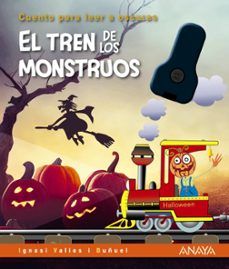 CUENTOS PARA LEER A OSCURAS. EL TREN DE LOS MONSTRUOS (ANAYA)