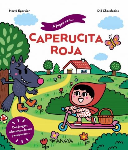 A JUGAR CON... CAPERUCITA ROJA (ANAYA)