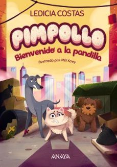 PIMPOLLO 2. BIENVENIDO A LA PANDILLA (ANAYA)