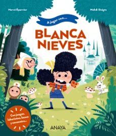 A JUGAR CON... BLANCANIEVES (ANAYA)