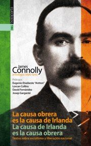 ANTOLOGÍA (1896-1916). LA CAUSA OBRERA ES LA CAUSA