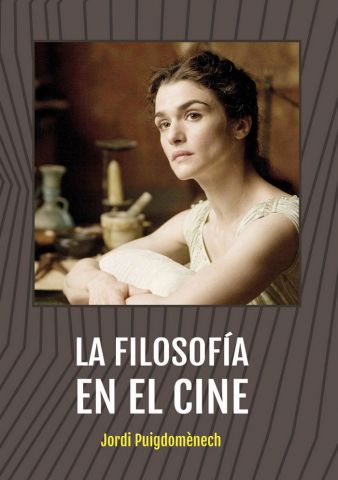 LA FILOSOFÍA EN EL CINE (JC)