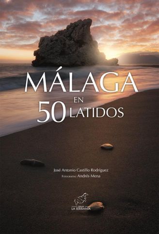 MÁLAGA EN 50 LATIDOS (LA SERRANÍA)