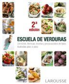 ESCUELA DE VERDURAS (LAROUSSE)