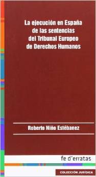 LA EJECUCIÓN EN ESPAÑA DE LAS SENTENCIAS DEL TRIBU