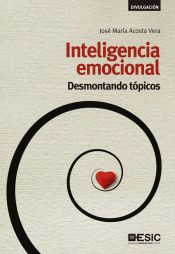 INTELIGENCIA EMOCIONAL. DESMONTANDO TÓPICOS