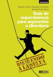 GUÍA DE SUPERVIVENCIA PARA ASPIRANTES A DIRECTIVOS