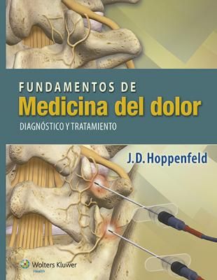 FUNDAMENTOS DE MEDICINA DEL DOLOR. DIAGNÓSTICO Y T