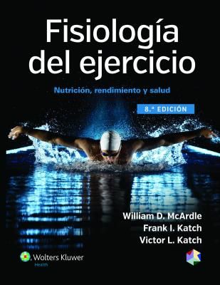 FISIOLOGÍA DEL EJERCICIO. NUTRICIÓN, RENDIMIENTO Y