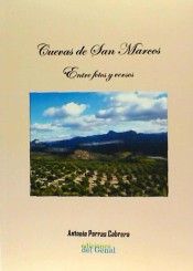 CUEVAS DE SAN MARCOS. ENTRE FOTOS Y VERSOS