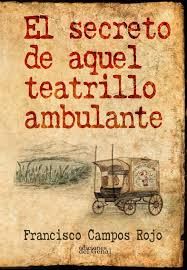 EL SECRETO DE AQUEL TEATRILLO AMBULANTE