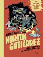 NORTON GUTIÉRREZ Y EL EXPERIMENTO DEL PROFESOR MAG