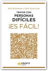 TRATAR CON PERSONAS DÍFICILES ¡ES FÁCIL!