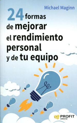 24 FORMAS DE MEJORAR EL RENDIMIENTO PERSONAL Y DE