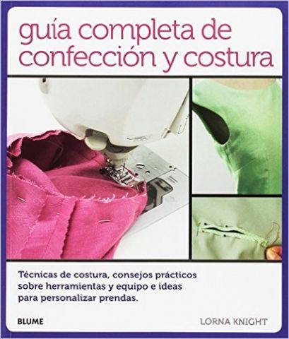 GUÍA COMPLETA DE CONFECCIÓN Y COSTURA