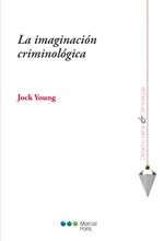 LA IMAGINACIÓN CRIMINOLÓGICA