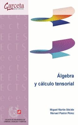 ÁLGEBRA Y CÁLCULO TENSORIAL. TEORÍA Y PROBLEMAS RE