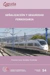 SEÑALIZACIÓN Y SEGURIDAD FERROVIARIA