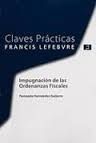 CLAVES PRÁCTICAS. IMPUGNACIÓN DE LAS ORDENANZAS FI