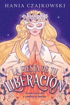 LA FIESTA DE TU LIBERACIÓN (KEPLER)