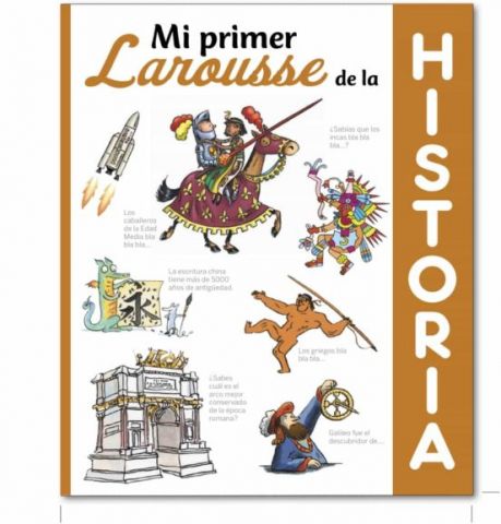 MI PRIMER LAROUSSE DE HISTORIA (LAROUSSE)