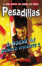 LA NOCHE DEL MUÑECO VIVIENTE 2. PESADILLAS 10