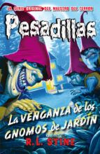 LA VENGANZA DE LOS GNOMOS DE JARDÍN. PESADILLAS 14