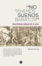 NO TENEMO SUEÑOS BARATOS. UNA HISTORIA CULTURAL DE