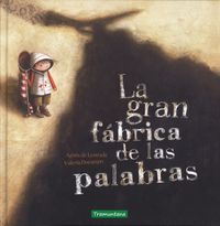 LA GRAN FÁBRICA DE LAS PALABRAS (TRAMUNTANA)