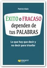 ÉXITO O FRACASO DEPENDEN DE TUS PALABRAS