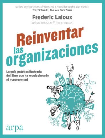 REINVENTAR LAS ORGANIZACIONES (GUÍA PRÁCTICA ILUST