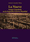 LA NUEVE. SANGRE ESPAÑOLA EN LA SEGUNDA GUERRA MUN