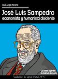 JOSÉ LUIS SAMPEDRO ECONOMISTA Y HUMANISTA DISIDENT