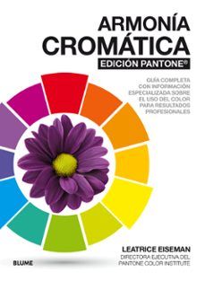 ARMONÍA CROMÁTICA. EDICIÓN PANTONE © (BLUME))