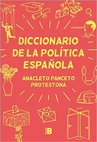 DICCIONARIO DE LA POLÍTICA ESPAÑOLA (PLAN B)