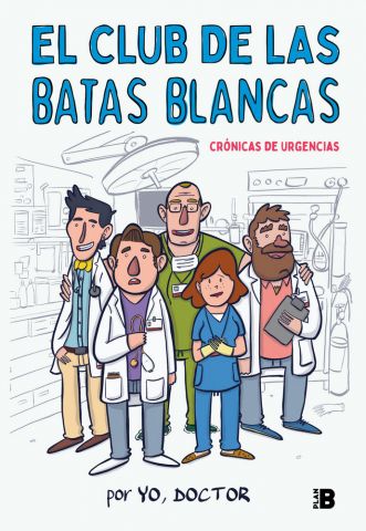 EL CLUB DE LAS BATAS BLANCAS (PLAN B)