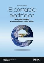 EL COMERCIO ELECTRÓNICO. UNA GUÍA COMPLETA PARA GE