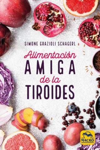 ALIMENTACIÓN AMIGA DE LA TIROIDES (MACRO)