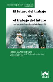 FUTURO DEL TRABAJO VS. EL TRABAJO DEL FUTURO. IMPL