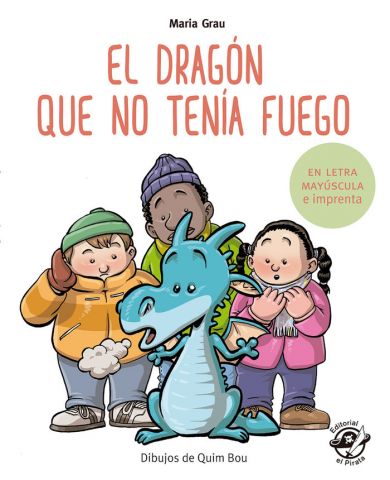 EL DRAGÓN QUE NO TENÍA FUEGO (EL PIRATA)