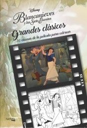 GRANDES CLÁSICOS DISNEY PARA COLOREAR. BLANCANIEVE