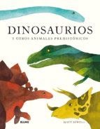 DINOSAURIOS Y OTROS ANIMALES PREHISTÓRICOS