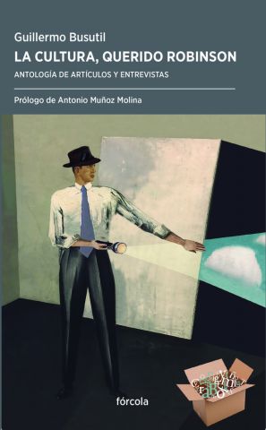 LA CULTURA, QUERIDO ROBINSON (FORCOLA EDICIONES)