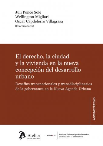 EL DERECHO, LA CIUDAD Y LA VIVIENDA EN LA NUEVA C.